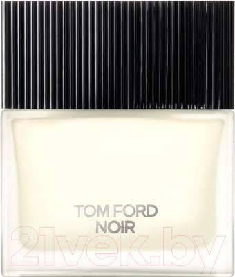 Туалетная вода Tom Ford Noir For Men