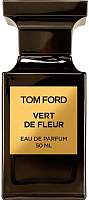 Парфюмерная вода Tom Ford Vert De Fleur