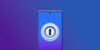 1Password упрощает настройку на новых устройствах и добавляет «коды восстановления»