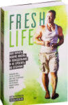 Книга FreshLife28. Как начать новую жизнь в понедельник 21век