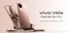 vivo раскрыла дату релиза нового смартфона vivo V40e в Индии