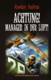 Книга Achtung! Manager in der Luft! 21век