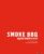 Книга издательства Эксмо. Smoke BBQ. Кухня живого огня (Буров Алексей Анатольевич/Каневский Алексей Дмитриевич)