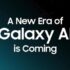 Samsung озвучила сроки выхода Galaxy AI на еще более старых Galaxy